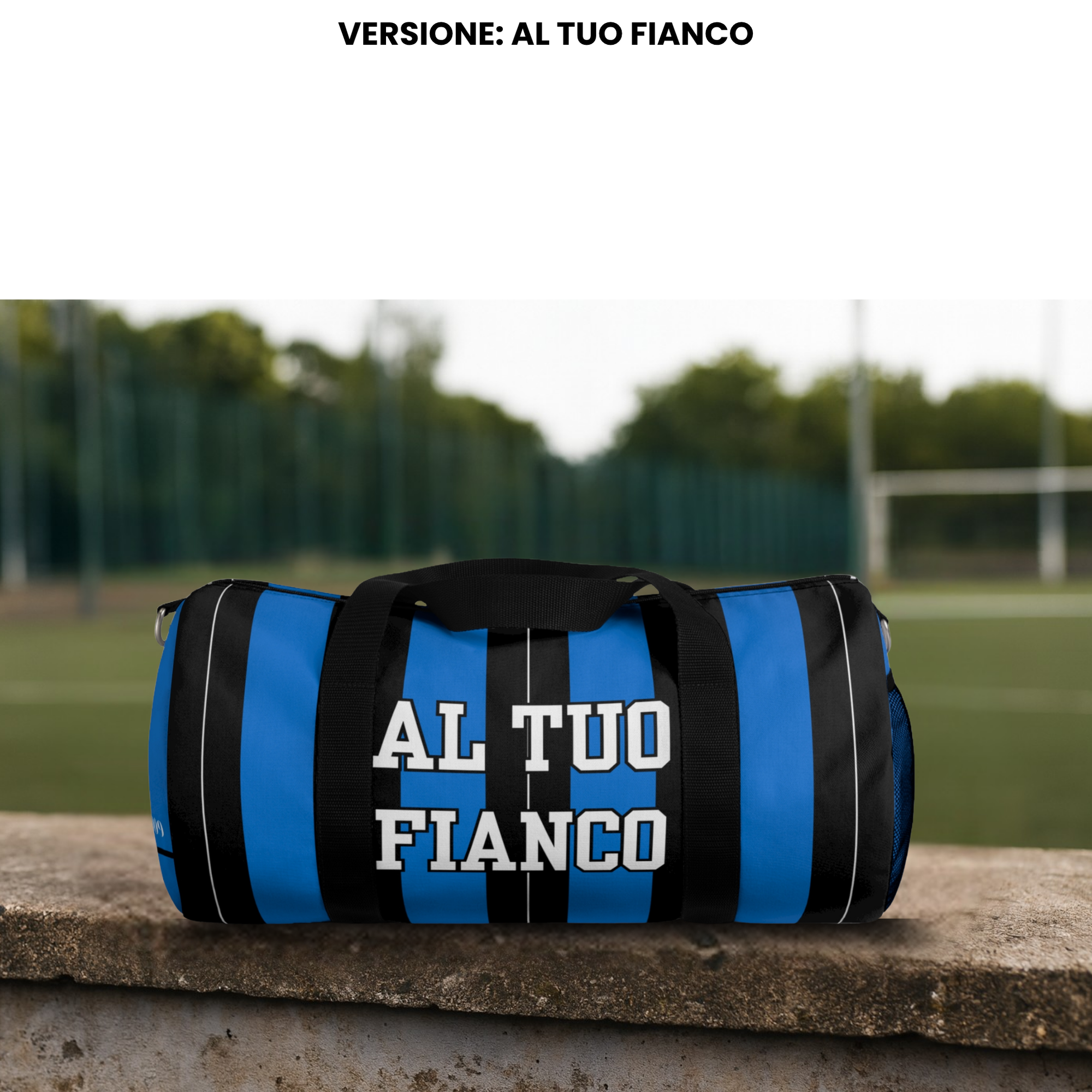 Borsone Sportivo per Tifosi e Viaggi - Al Tuo Fianco