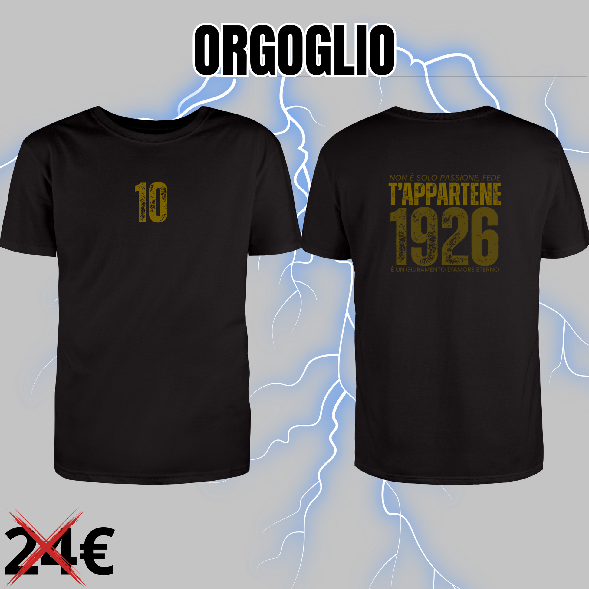 Maglietta “Orgoglio” – Collezione T’Appartene | 10 Sul Petto, 1926 Sulla Pelle