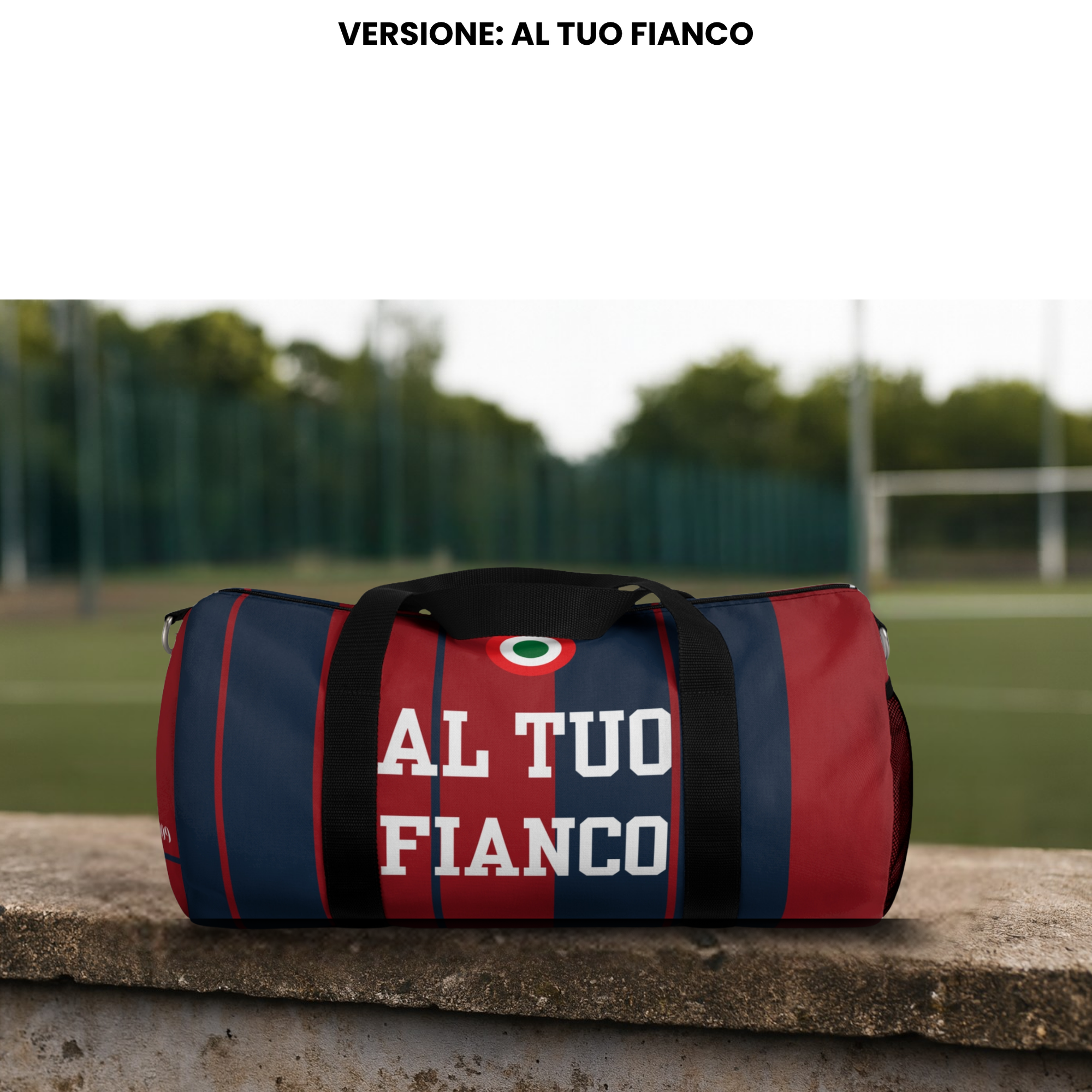 Borsone Sportivo per Tifosi e Viaggi - Al Tuo Fianco